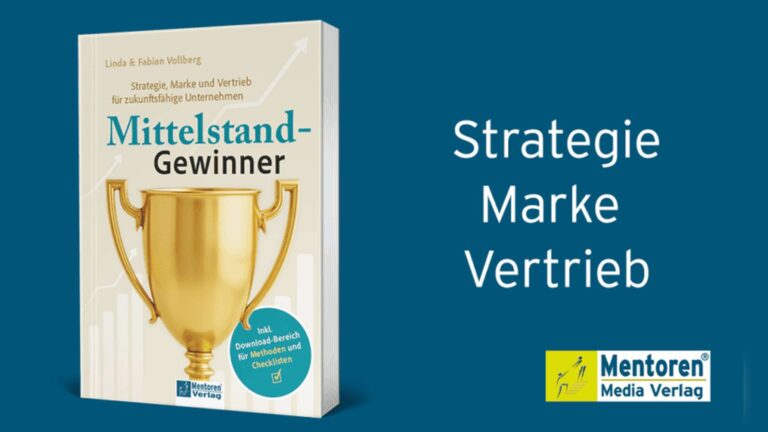 Mittelstand-Gewinner: Ein Praxisbuch für Unternehmen, die Wachstum nicht dem Zufall überlassen wollen Mittelstand Gewinner - Buch von Linda und Fabian Vollberg